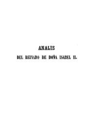 Anales del reinado de D.ª Isabel II. Tomo 4 / obra póstuma de Don Javier de Burgos | Biblioteca Virtual Miguel de Cervantes