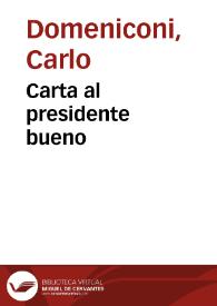 Carta al presidente bueno / música de Carlos Domeniconi ; voz Ricardo Moyano | Biblioteca Virtual Miguel de Cervantes