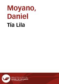 Tía Lila / Daniel Moyano | Biblioteca Virtual Miguel de Cervantes