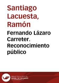 Fernando Lázaro Carreter. Reconocimiento público / Ramón Santiago Lacuesta | Biblioteca Virtual Miguel de Cervantes
