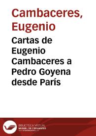 Cartas de Eugenio Cambaceres a Pedro Goyena desde París / Eugenio Cambaceres; editor literario Claude Cymerman | Biblioteca Virtual Miguel de Cervantes