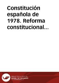 Constitución española de 1978. Reforma constitucional del artículo 135 (27 de septiembre de 2011) | Biblioteca Virtual Miguel de Cervantes