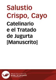 Catelinario e el Tratado de Jugurta  [Manuscrito] | Biblioteca Virtual Miguel de Cervantes