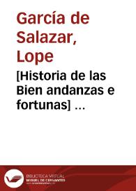 [Historia de las Bien andanzas e fortunas]  [Manuscrito] | Biblioteca Virtual Miguel de Cervantes