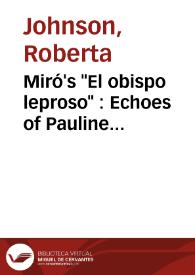 Miró's "El obispo leproso" : Echoes of Pauline Theology in Alicante / Roberta Johnson | Biblioteca Virtual Miguel de Cervantes