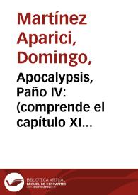 Apocalypsis, Paño IV : (comprende el capítulo XI integro y los cinco primeros versículos del XII) / D. Juan Barroeta lo dibujó; D. Domingo Martínez lo grabó. | Biblioteca Virtual Miguel de Cervantes