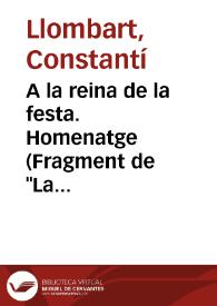 A la reina de la festa. Homenatge (Fragment de "La copa d'argent") (1886) | Biblioteca Virtual Miguel de Cervantes