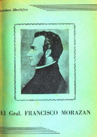 El Gral. Francisco Morazán [Fragmento] / Lorenzo Montúfar | Biblioteca Virtual Miguel de Cervantes