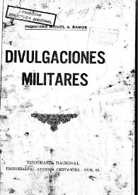 Divulgaciones militares / Miguel A. Ramos | Biblioteca Virtual Miguel de Cervantes