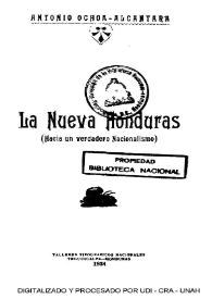 La nueva Honduras : (hacia un verdadero nacionalismo) | Biblioteca Virtual Miguel de Cervantes