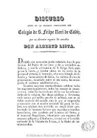 Discurso leído en la solemne instalación del Colegio de S. Felipe Neri de Cádiz / por su director regente de estudios Don Alberto Lista | Biblioteca Virtual Miguel de Cervantes
