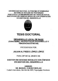 Desarrollo local de base (Guajiquiro: proyectos de desarrollo y tendencias étnicas) / Julián Alfredo López López | Biblioteca Virtual Miguel de Cervantes