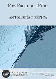Antología poética / Pilar Paz Pasamar | Biblioteca Virtual Miguel de Cervantes