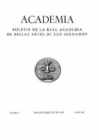 Academia : Anales y Boletín de la Real Academia de Bellas Artes de San Fernando. Núm. 68, primer semestre de 1989 | Biblioteca Virtual Miguel de Cervantes