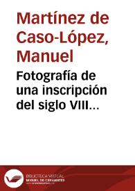 Fotografía de una inscripción del siglo VIII ("Acróstico de Odoario") en la Catedral de Lugo | Biblioteca Virtual Miguel de Cervantes