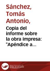 Copia del informe sobre la obra impresa: "Apéndice a la ilustración de la inscripción hebrea de la iglesia del Tránsito de Toledo, escrito para desengaño del público por Don Juan Josef Heydeck, profesor de lenguas orientales" | Biblioteca Virtual Miguel de Cervantes
