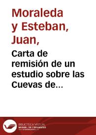 Carta de remisión de un estudio sobre las Cuevas de Olihuelas. | Biblioteca Virtual Miguel de Cervantes