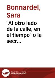 "Al otro lado de la calle, en el tiempo" o la secreta voz de la poesía / Sara Bonnardel | Biblioteca Virtual Miguel de Cervantes