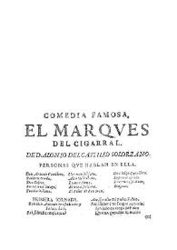 Comedia famosa, El Marques del Cigarral / De D. Alonso de Castillo Solorzano | Biblioteca Virtual Miguel de Cervantes