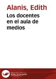 Los docentes en el aula de medios | Biblioteca Virtual Miguel de Cervantes