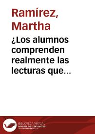 ¿Los alumnos comprenden realmente las lecturas que realizan? | Biblioteca Virtual Miguel de Cervantes