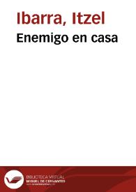 Enemigo en casa | Biblioteca Virtual Miguel de Cervantes