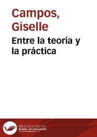 Entre la teoría y la práctica | Biblioteca Virtual Miguel de Cervantes