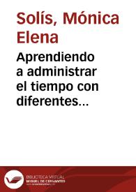 Aprendiendo a administrar el tiempo con diferentes roles de trabajo. | Biblioteca Virtual Miguel de Cervantes