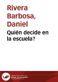 Quién  decide en  la  escuela? | Biblioteca Virtual Miguel de Cervantes