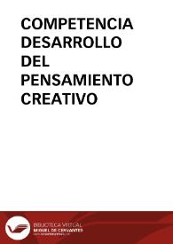 COMPETENCIA DESARROLLO DEL PENSAMIENTO CREATIVO | Biblioteca Virtual Miguel de Cervantes