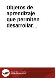 Objetos de aprendizaje que permiten desarrollar aprendizaje significativo en un ambiente de aprendizaje en linea | Biblioteca Virtual Miguel de Cervantes