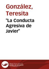 "La Conducta Agresiva de Javier" | Biblioteca Virtual Miguel de Cervantes