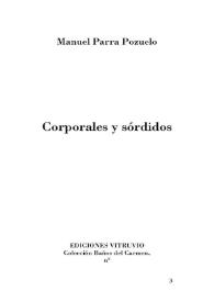 Corporales y sórdidos / Manuel Parra Pozuelo ; notas Rafael de Cózar | Biblioteca Virtual Miguel de Cervantes