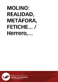 MOLINO: REALIDAD, METÁFORA, FETICHE... / Herrero, Fernando | Biblioteca Virtual Miguel de Cervantes