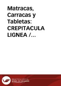 Matracas, Carracas y Tabletas: CREPITACULA LIGNEA / Pliego De AndrÉs, Victor | Biblioteca Virtual Miguel de Cervantes