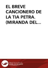 EL BREVE CANCIONERO DE LA TIA PETRA. (MIRANDA DEL CASTAÑAR. SALAMANCA) / Garrido Palacios, Manuel | Biblioteca Virtual Miguel de Cervantes