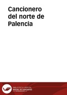 Cancionero del norte de Palencia / [recopilado por] Joaquín Díaz | Biblioteca Virtual Miguel de Cervantes