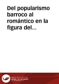 Del popularismo barroco al romántico en la figura del héroe o la muerte del ídolo antiguo / Garcia De Celis, Eva María | Biblioteca Virtual Miguel de Cervantes