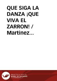 QUE SIGA LA DANZA ¡QUE VIVA EL ZARRON! / Martinez Laseca, José María | Biblioteca Virtual Miguel de Cervantes