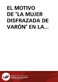 EL MOTIVO DE "LA MUJER DISFRAZADA DE VARÓN" EN LA TRADICIÓN ORAL MODERNA (Parte I) / Velez, Antonio Lorenzo | Biblioteca Virtual Miguel de Cervantes