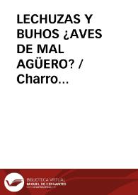 Lechuzas y buhos ¿aves de mal agüero?  / Manuel Ángel Charro Gorgojo | Biblioteca Virtual Miguel de Cervantes