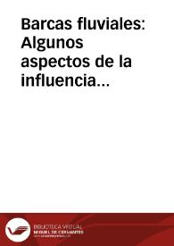 Barcas fluviales: Algunos aspectos de la influencia cultural de una actividad en vías de extinción / Martinez Angel, Lorenzo | Biblioteca Virtual Miguel de Cervantes