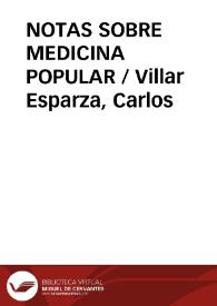NOTAS SOBRE MEDICINA POPULAR / Villar Esparza, Carlos | Biblioteca Virtual Miguel de Cervantes
