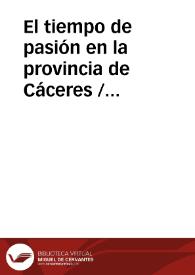 El tiempo de pasión en la provincia de Cáceres / Dominguez Moreno, José María | Biblioteca Virtual Miguel de Cervantes
