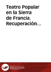 Teatro Popular en la Sierra de Francia. Recuperación de un texto de Monforte de la Sierra / Calvo, Gabriel y PUERTO | Biblioteca Virtual Miguel de Cervantes