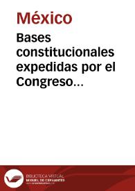 Más información sobre Bases constitucionales expedidas por el Congreso Constituyente de 1835