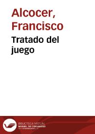 Tratado del juego | Biblioteca Virtual Miguel de Cervantes