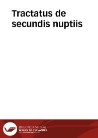 Tractatus de secundis nuptiis | Biblioteca Virtual Miguel de Cervantes