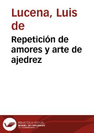 Repetición de amores y arte de ajedrez | Biblioteca Virtual Miguel de Cervantes