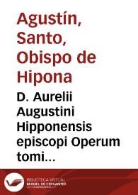 D. Aurelii Augustini Hipponensis episcopi Operum tomi quinti pars secunda qua reliqui X libri De ciuitate Dei | Biblioteca Virtual Miguel de Cervantes